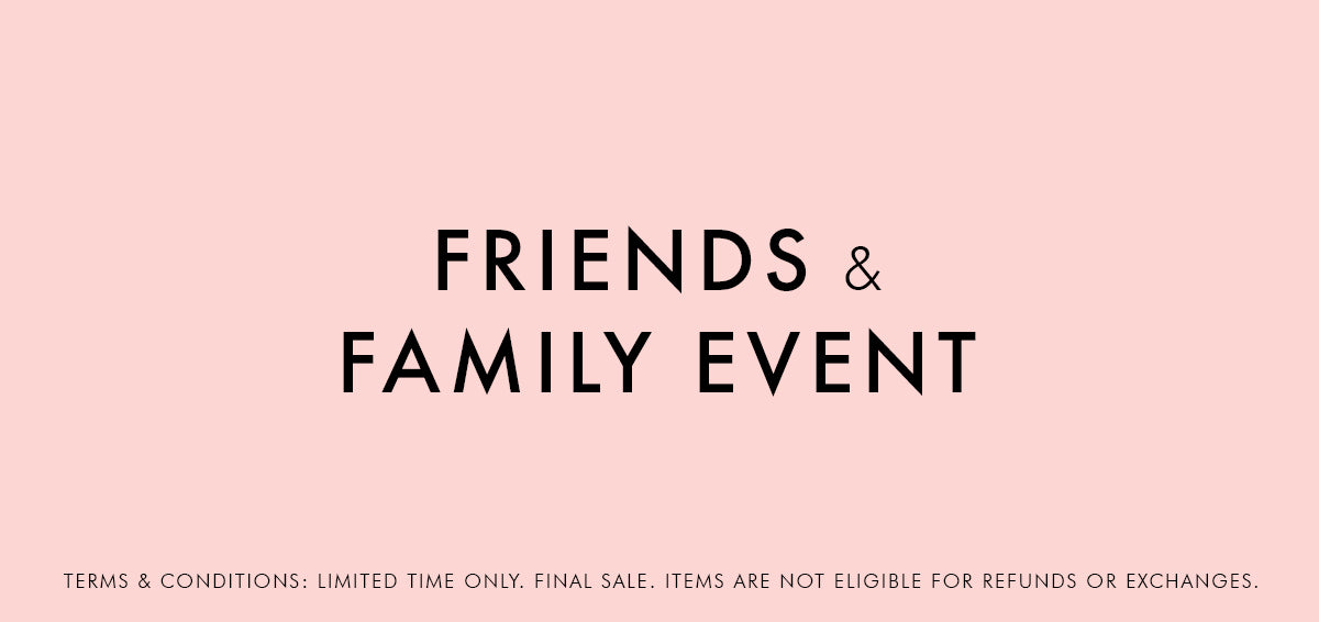 friends and family 24