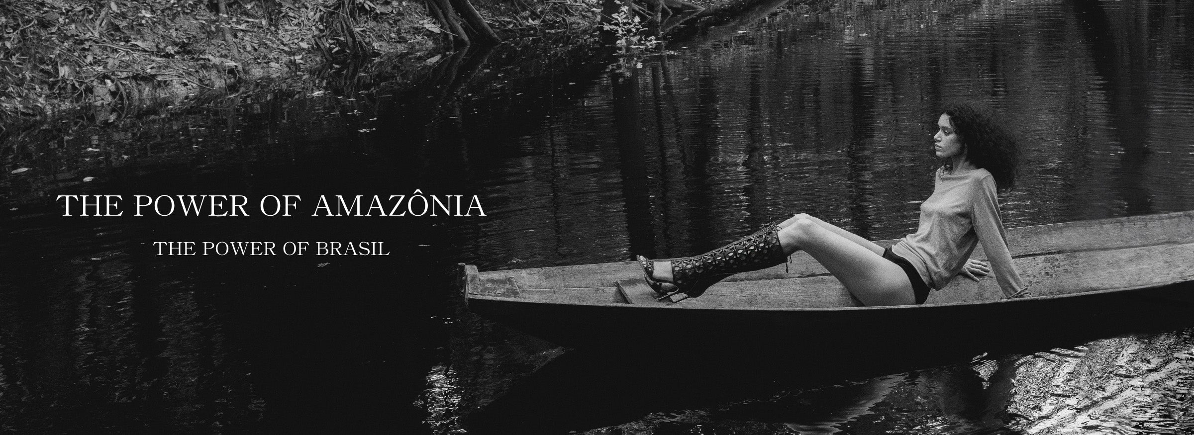  THE POWER OF AMAZÔNIA. THE POWER OF BRASIL. Discover Resort 25 Collection.